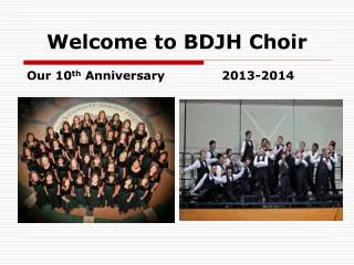 Welcome to BDJH Choir
