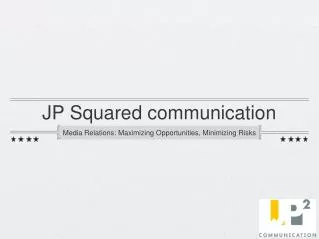 JP Squared communication