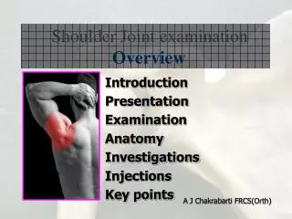 Shoulder Joint examination Overview