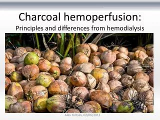Charcoal hemoperfusion: Principles and differences from hemodialysis