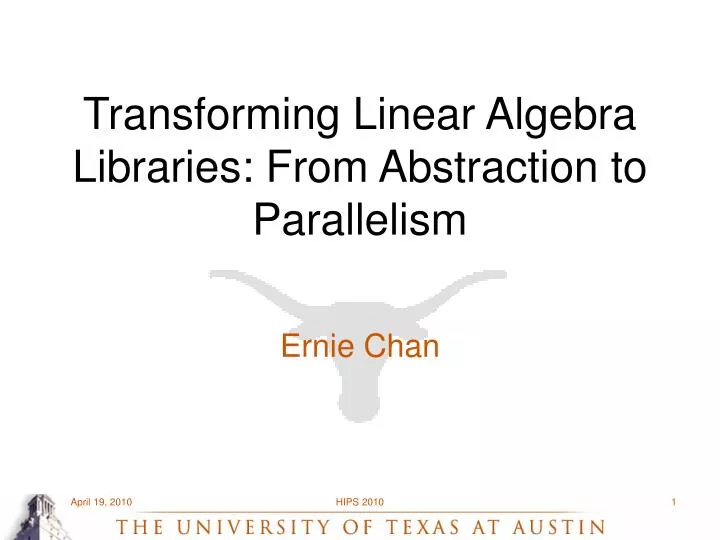 transforming linear algebra libraries from abstraction to parallelism