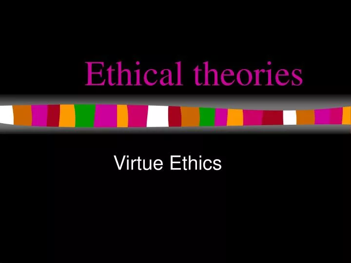 ethical theories