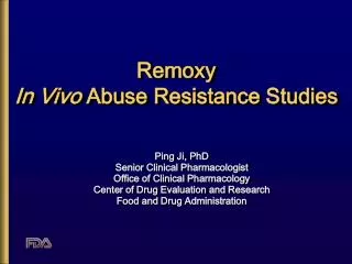 Remoxy In Vivo Abuse Resistance Studies