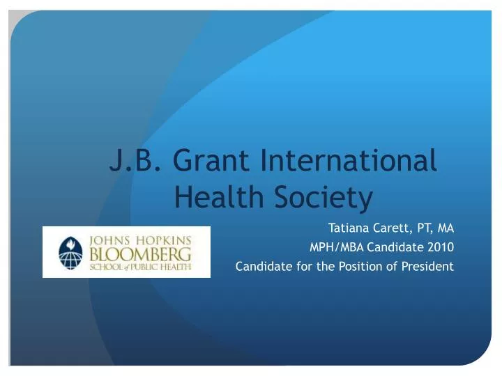 j b grant international health society