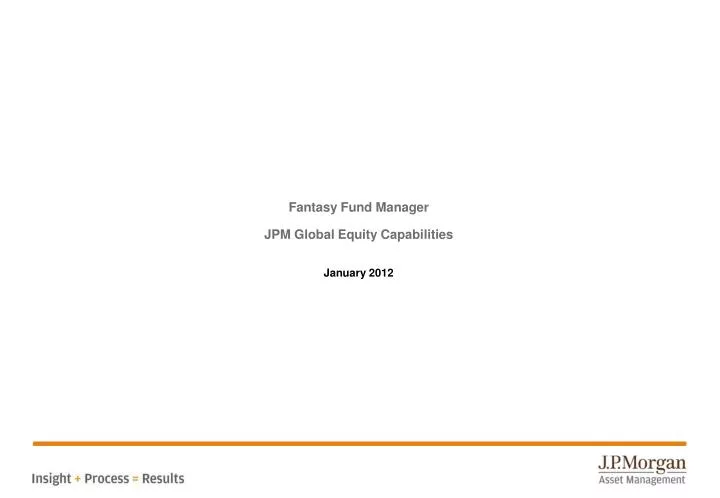fantasy fund manager jpm global equity capabilities