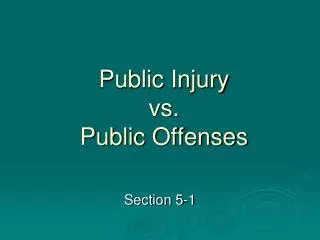 Public Injury vs. Public Offenses