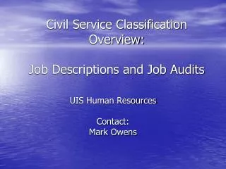 Civil Service Classification Overview: Job Descriptions and Job Audits
