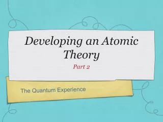 Developing an Atomic Theory