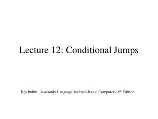 Lecture 12: Conditional Jumps