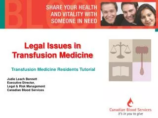 Legal Issues in Transfusion Medicine Transfusion Medicine Residents Tutorial