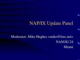 NAP/IX Update Panel