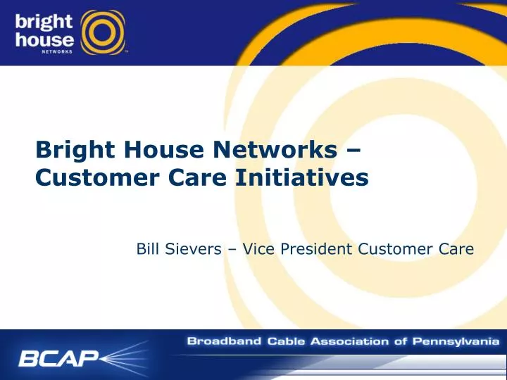 bright house networks customer care initiatives