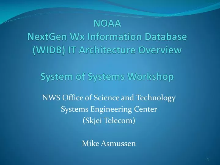 noaa nextgen wx information database widb it architecture overview system of systems workshop