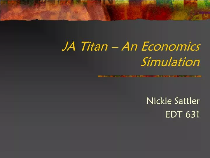 ja titan an economics simulation