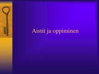 aistit ja oppiminen