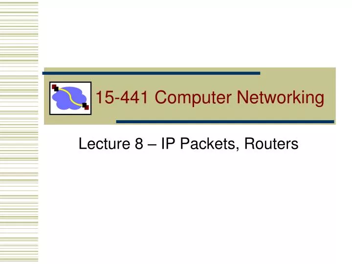 15 441 computer networking