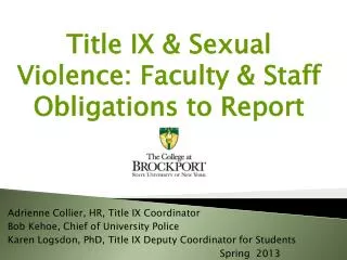 Title IX &amp; Sexual Violence: Faculty &amp; Staff Obligations to Report re