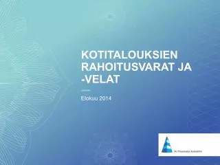 kotitalouksien rahoitusvarat ja velat