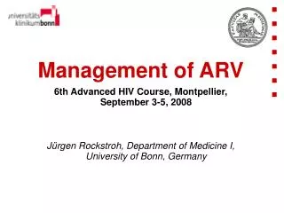 Management of ARV 6th Advanced HIV Course, Montpellier, September 3-5, 2008