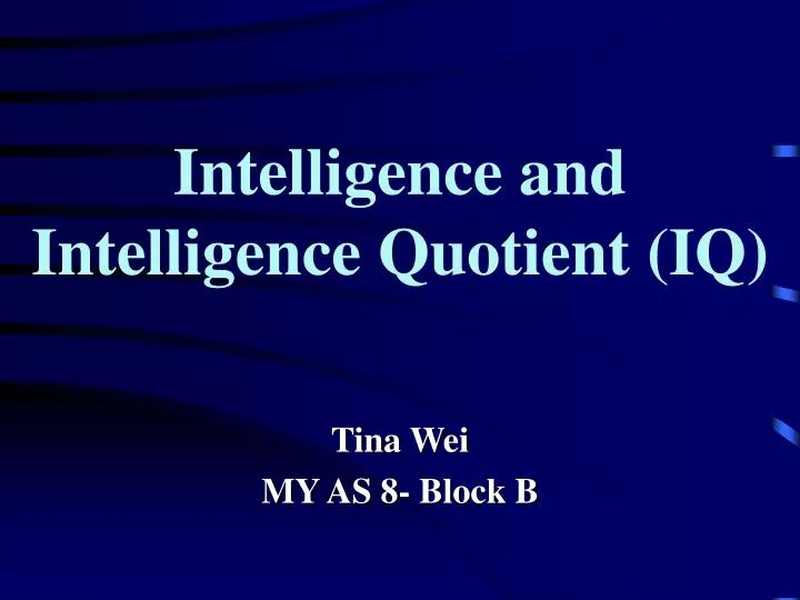 intelligence and intelligence quotient iq