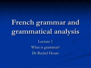 French grammar and grammatical analysis