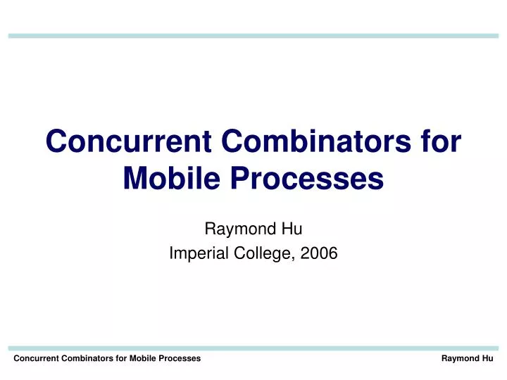 concurrent combinators for mobile processes