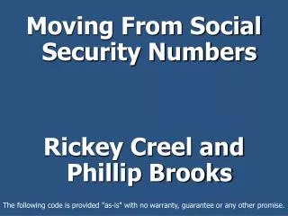 Moving From Social Security Numbers Rickey Creel and Phillip Brooks