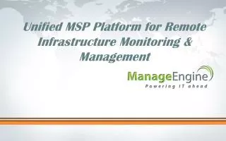 Unified MSP Platform for Remote Infrastructure Monitoring &amp; Management
