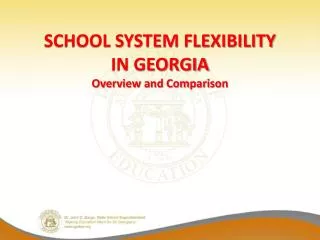 School System Flexibility in Georgia Overview and Comparison