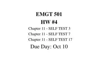 EMGT 501 HW #4 	Chapter 11 - SELF TEST 3 	Chapter 11 - SELF TEST 7 	Chapter 11 - SELF TEST 17