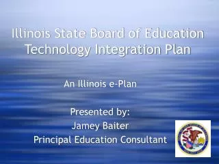 Illinois State Board of Education Technology Integration Plan