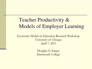 Teacher Productivity &amp; Models of Employer Learning