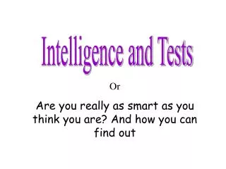 Intelligence and Tests