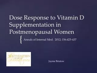 Dose Response to Vitamin D Supplementation in Postmenopausal Women