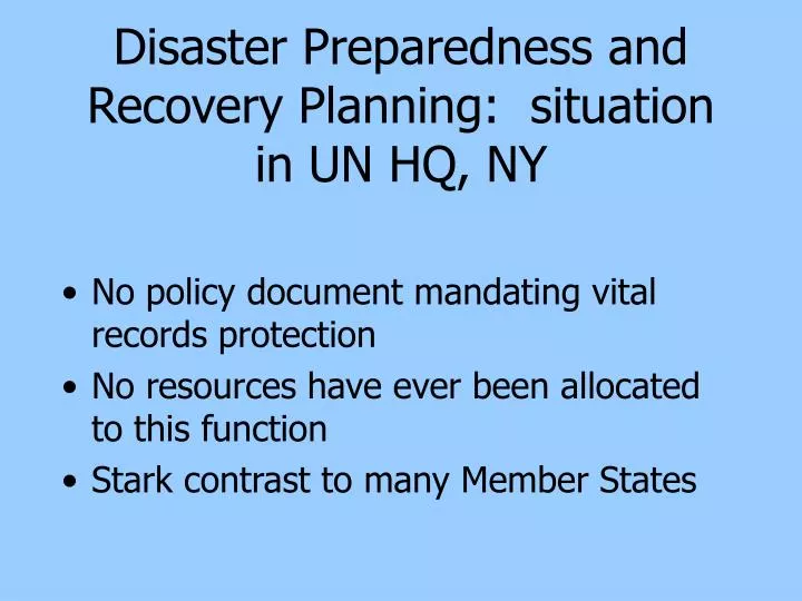 disaster preparedness and recovery planning situation in un hq ny