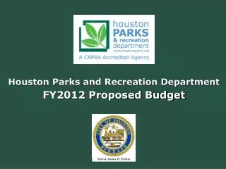 Houston Parks and Recreation Department FY2012 Proposed Budget