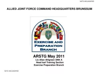 ARSTG May 2011 Ltc Allan Ahlgreen DNK A Head Isaf Training Section Exercise Preparation Branch