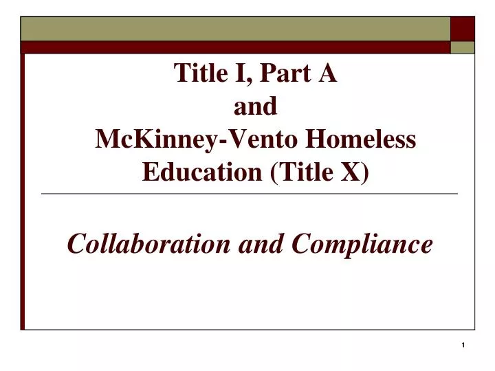 title i part a and mckinney vento homeless education title x