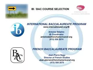 INTERNATIONAL BACCALAUREATE PROGRAM internationalsf/IB Antoine Delaitre IB Coordinator