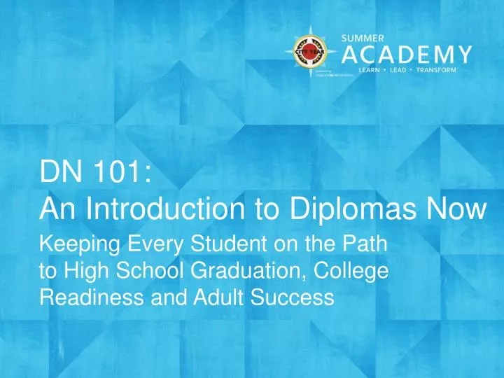dn 101 an introduction to diplomas now