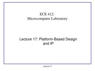 Lecture 17: Platform-Based Design and IP