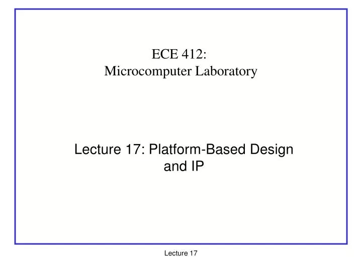 lecture 17 platform based design and ip