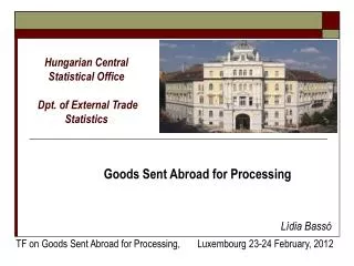 Hungarian Central Statistical Office Dpt. of External Trade Statistics