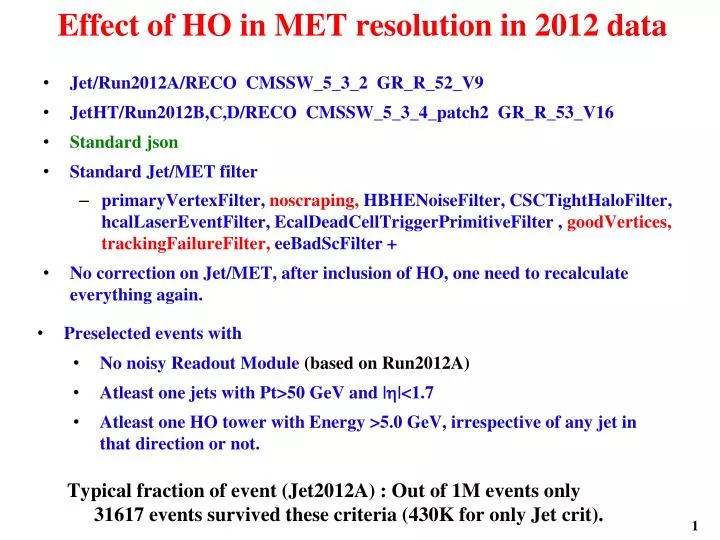 effect of ho in met resolution in 2012 data