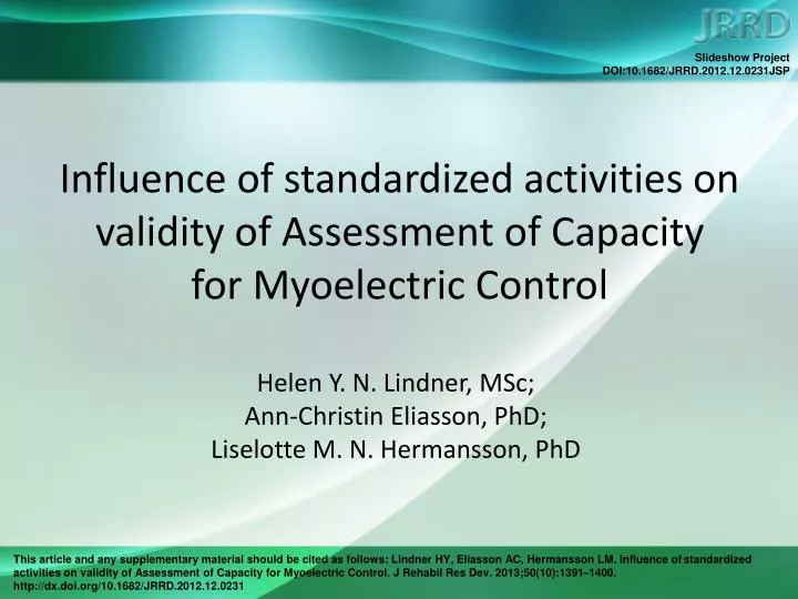 influence of standardized activities on validity of assessment of capacity for myoelectric control