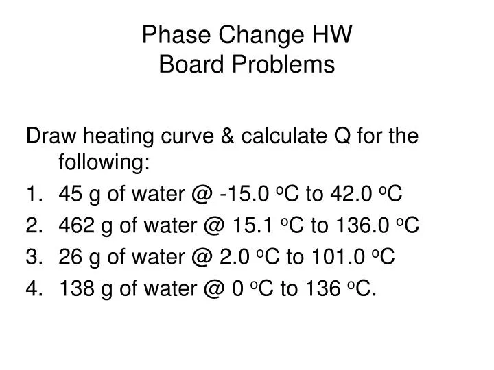 phase change hw board problems