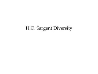 H.O. Sargent Diversity