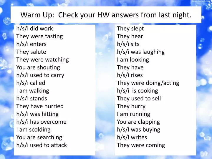warm up check your hw answers from last night