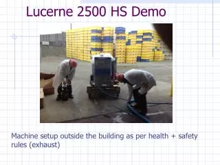 Lucerne 2500 HS Demo