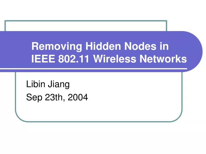 removing hidden nodes in ieee 802 11 wireless networks